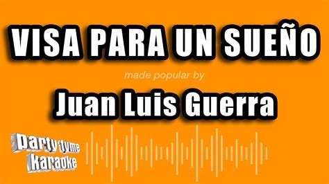 Juan Luis Guerra Visa Para Un Sueño Versión Karaoke YouTube