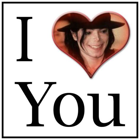 I Love You Michael Jackson Fan Art Fanpop