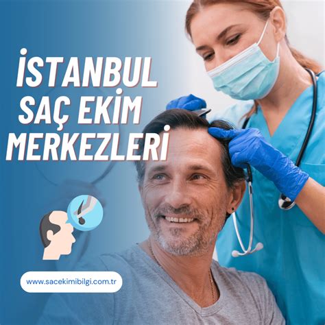 İstanbul En İyi Saç Ekim Merkezleri Saç Ekimi Bilgi