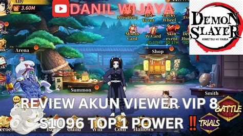 REVIEW AKUN VIEWER VIP 8 S1096 TOP 1 POWER DEMON SLAYER BLADE OF