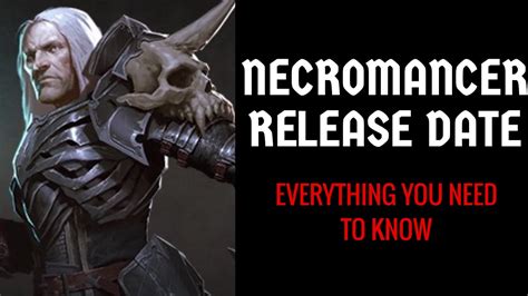 Diablo 3 Necromancer Release Date And Details Everything You Need To