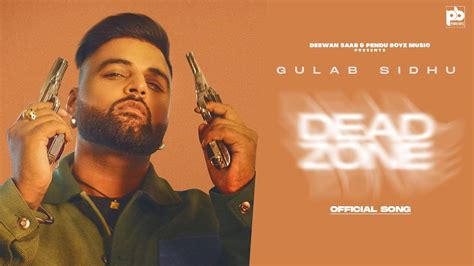 Watch Latest Punjabi Video Song Dead Zone Sung By Gulab Sidhu