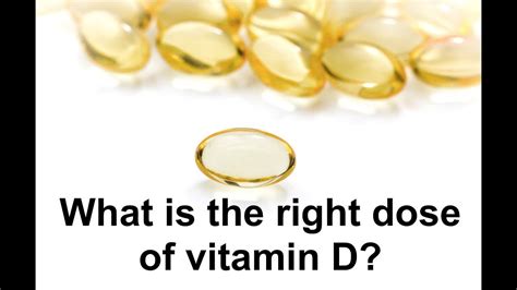 What Is The Right Dose Of Vitamin D Youtube