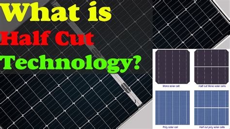 What Is Half Cut Solar Cell Halfcut Solar Panels Technology Youtube