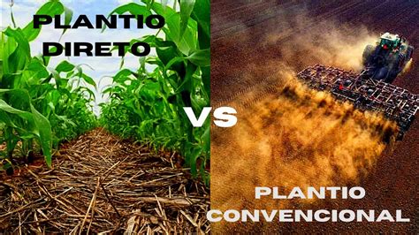 Plantio Direto × Plantio Convencional Youtube