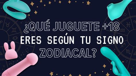 ¿qué Juguete 18 Eres Según Tu Signo Zodiacal Blog