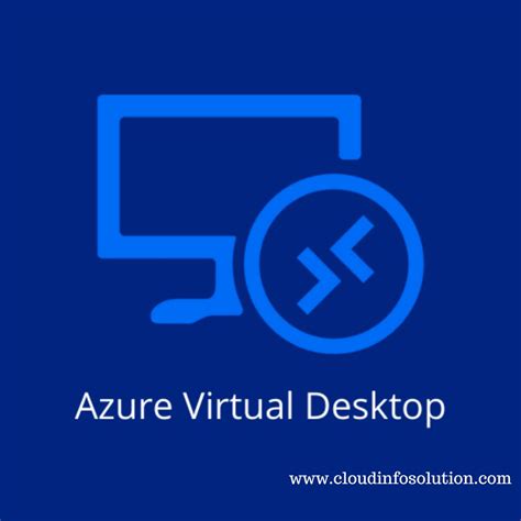 7 Benefits Of Azure Virtual Desktop You Cant Ignore Cloud Infosolution