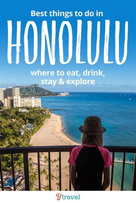 Things To Do In Honolulu Hawaii For An Enriching Vacation Honolulu Travel Beach Vacation