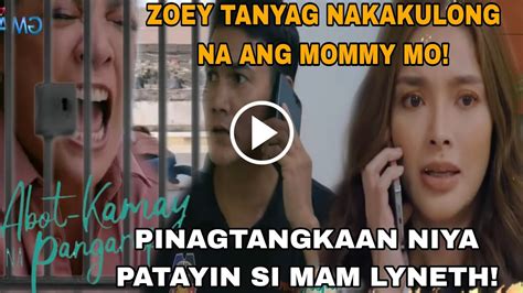 Abot Kamay Na Pangarap Masamang Balita Kay Zoey Episode 206 May 6