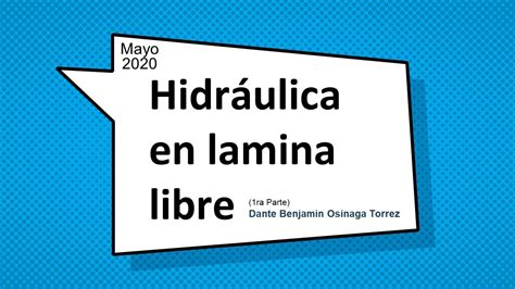 Hidráulica en Lamina Libre Conceptos básicos YouTube