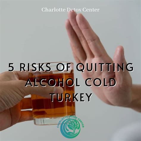 5 Risks Of Quitting Alcohol Cold Turkey Charlotte Detox Center