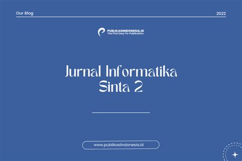 20 Daftar Jurnal Informatika Sinta 2 Berkualitas