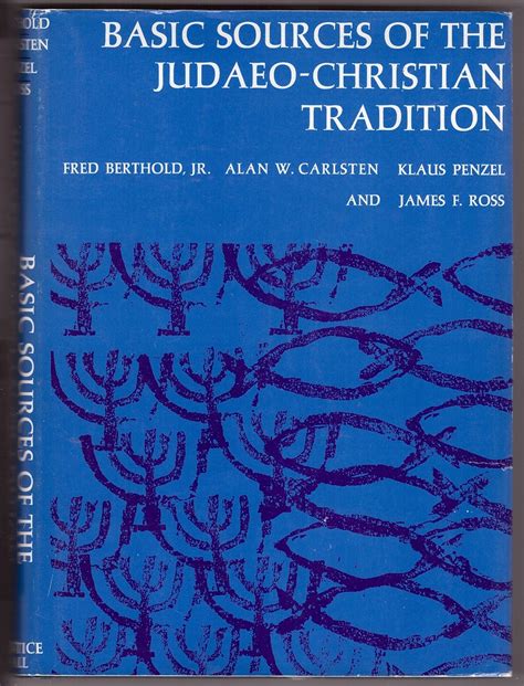 Basic Sources Of The Judaeo Christian Tradition Par Fred Berthold Jr