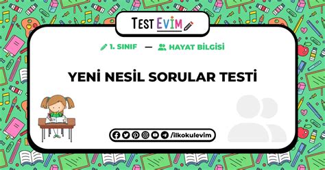 1 Sınıf Hayat Bilgisi Yeni Nesil Sorular Testi Çöz 2025