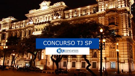 Concurso Tj Sp Concurso Tj Sp Orgao Apresenta Mais De 11 Mil Cargos Vagos Central De Concursos