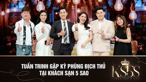 TUẤN TRINH GẶP KỲ PHÙNG ĐỊCH THỦ TẠI KHÁCH SẠN 5 SAO YouTube