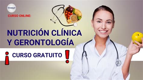 CURSO NUTRICIÓN CLÍNICA Y GERONTOLOGÍA ǀ COMPLETO Y GRATIS 2023