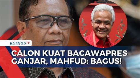 Respons Mahfud Md Saat Disebut Calon Kuat Bacawapres Ganjar Di Pilpres