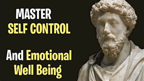 9 Powerful STOIC Lessons To Master Self Control And Emotional Well