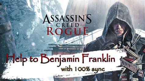 Assassins Creed Rogue Help To Benjamin Franklin 100 Sync Fiat Lux