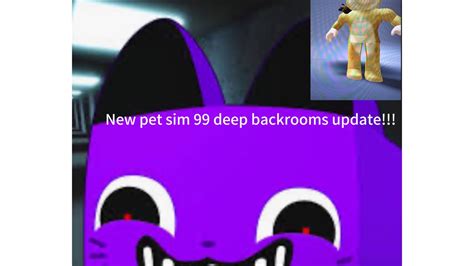 New Pet Sim 99 Update Deep Backrooms YouTube