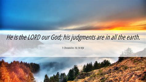 1 Chronicles 1614 Kjv Desktop Wallpaper He Is The Lord Our God His