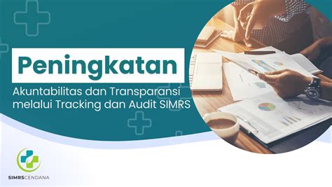 Peningkatan Akuntabilitas Dan Transparansi Melalui Tracking Dan Audit