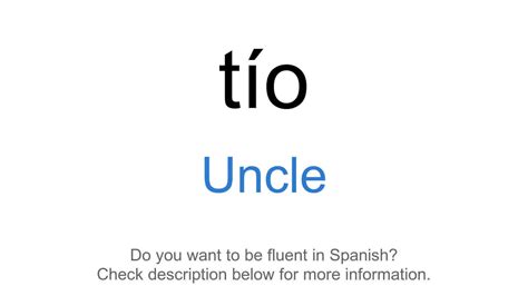 How To Say Uncle In Spanish Tío Youtube