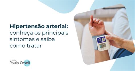 Hipertens O Arterial Conhe A Os Principais Sintomas E Saiba Como