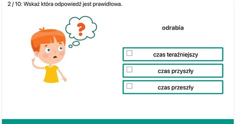 Quiz zadanie Czasy czasownika dla uczniów klas 2 3