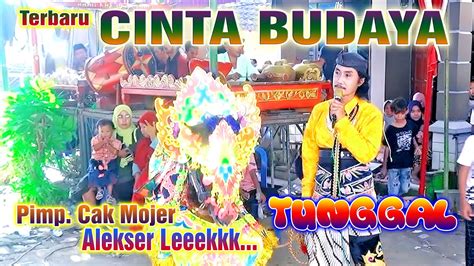 KUDA KENCAK TUNGGAL CINTA BUDAYA CAK MOJER LIVE HAJATNYA HOSEN SULA