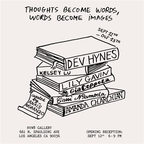 ‘Thoughts become Words, Words Become Images’ Group Exhibit – HVW8