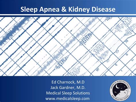 Sleep Apnea And Kidney Disease | PPT