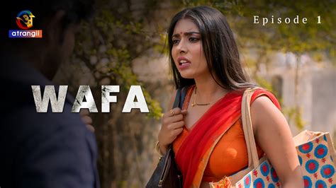 Wafa Part 1 S01E01 2023 Hindi Hot Web Series Atrangii UlluHot