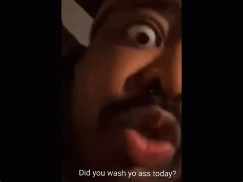 Did You Wash Your Ass Today Wash Did You Wash Your Ass Today Did You Wash Wash Discover