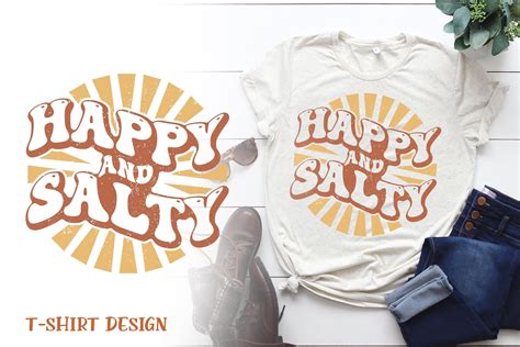 Happy And Salty Typography T Shirt Graphic By Nasima Liza1302 · Creative Fabrica