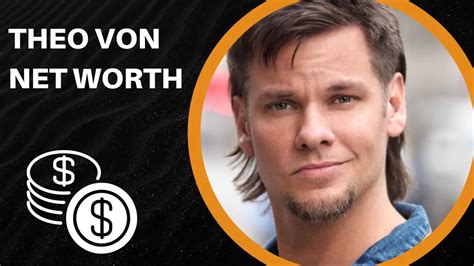 Theo Von Net Worth Earnings How He Made His Fortune