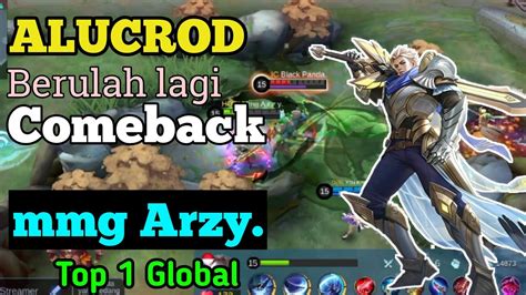 TOP 1 GLOBAL ALUCARD By Mmg Arzy Alucard Berulah Lagi Bikin Comeback