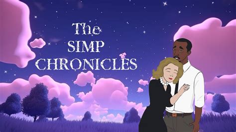 The Simp Chronicles Youtube