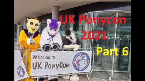 UK Ponycon 2021 Part 6 YouTube