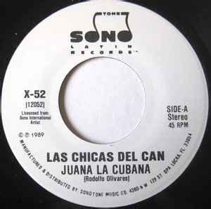 Las Chicas Del Can - Juana La Cubana | Releases | Discogs