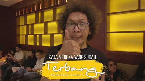 Apa Kata Mereka Yang Sudah Menonton Film Terbang Testimoni Part 1