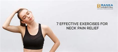 7 Effective Exercises for Neck Pain Relief - Ranka Hospital