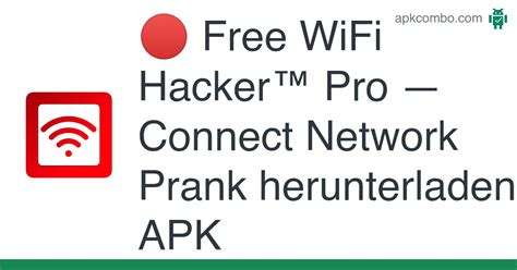 🔴 Free Wifi Hacker™ Pro — Connect Network Prank Apk Android App