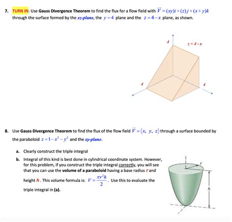 Solved 7 Turn In Use Gauss Divergence Theorem To Find The