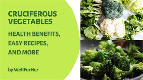 Cruciferous Vegetables Health Benefits Easy Recipes And More Youtube