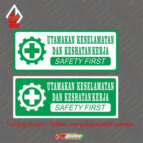 Cutting Sticker K Safety First Utamakan Keselamatan Size Cm X Cm