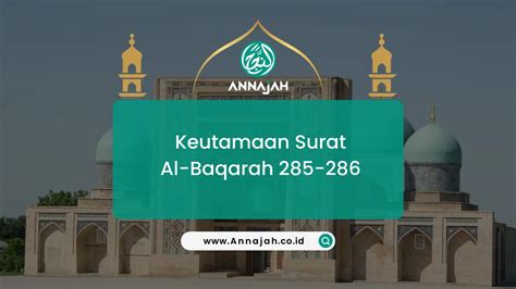 Makna Dan Keutamaan Surat Al Baqarah