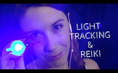 Asmr Healing Light Tracking And Reiki A Binaural Role Play Asmr Video