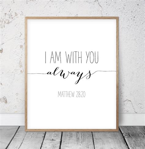 Bible Verse Printable I Am With You Always Matthew 28 20 Etsy